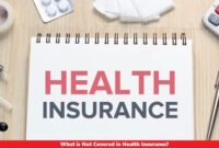 What is Not Covered in Health Insurance?